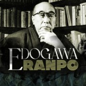 Edogawa Ranpo, tượng đài của tiểu thuyết trinh thám Nhật Bản 